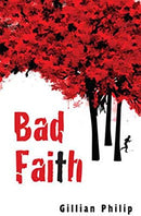 Bad Faith by Philip, Gillian | Paperback |  Subject: Crime & Thriller | Item Code:3424
