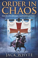 Order In Chaos (Templar Trilogy 3) by Whyte, Jack | Paperback | Subject:Classic Fiction | Item: F3_C6_1871