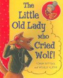 The Little Old Lady Who Cried Wolf! by Simon Puttock | Pub:Children's Books | Pages: | Condition:Good | Cover:PAPERBACK