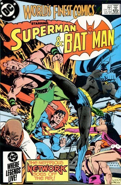 World's Finest Comics The Network II: Please Stand By |  Issue#313A | Year:1985 | Series: World's Finest | Pub: DC Comics |