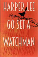 Go Set a Watchman by Harper Lee | HARDCOVER