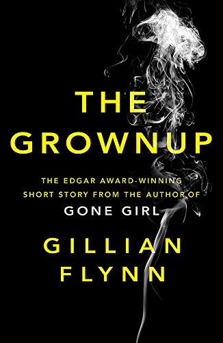The Grownup by Gillian Flynn | PAPERBACK