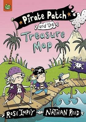 Pirate Patch and the Treasure Map by Rose | Rose Impey | Pub:Orchard Books | Pages:32 | Condition:Good | Cover:PAPERBACK