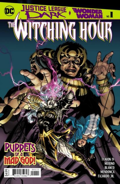 Justice League Dark and Wonder Woman: The Witching Hour The Witching Hour - The Witching Hour Finale |  Issue#1A | Year:2018 | Series:  | Pub: DC Comics