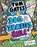 Tom Gates: DogZombies Rule (For now): 11 by Pichon, Liz | Hardcover | Subject:Horror & Ghost Stories | Item: R1_G3_5291