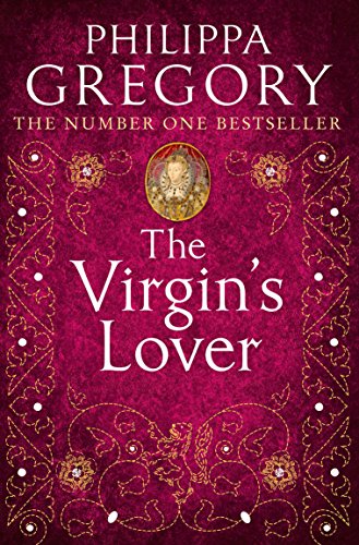 The Virgin?s Lover: 3 by Gregory, Philippa | Subject:Fiction