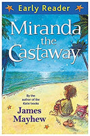 Miranda the Castaway (Early Reader) by Mayhew, James | Paperback |  Subject: Literature & Fiction | Item Code:CH | 203