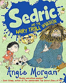 Sedric and the Hairy Troll Invasion by Morgan, Angie | Paperback |  Subject: Humour | Item Code:CH | 319