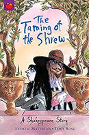 The Taming of the Shrew (A Shakespeare Story) by Matthews, Andrew | Paperback |  Subject: Literature & Fiction | Item Code:CH | 113