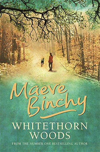Whitethorn Woods by Binchy, Maeve | Subject:Literature & Fiction