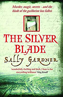 The Silver Blade by Gardner, Sally | Hardcover |  Subject: Historical Fiction | Item Code:HB/245