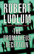 The Prometheus Deception (Old Edition) by Ludlum, Robert | Paperback |  Subject: Crime, Thriller & Mystery | Item Code:R1|D5|1797