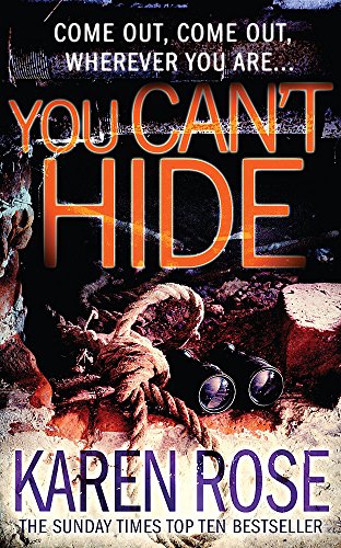 You Can't Hide (The Chicago Series Book 4) by Rose, Karen | Subject:Crime, Thriller & Mystery