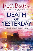 Death of Yesterday (Hamish Macbeth) by M.C. Beaton | Subject:Crime, Thrillers & Mystery