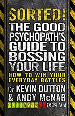 Sorted! (Good Psychopath 2) by McNab, Andy,Dutton, Kevin | Paperback |  Subject: Biographies & Autobiographies | Item Code:10443