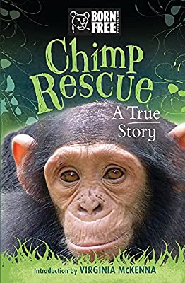 Chimp Rescue: A True Story (Born Free) by French, Jess | Paperback |  Subject: Family, Personal & Social Issues | Item Code:CH | 246