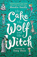 The Cake the Wolf and the Witch by Smith, Maudie | Paperback | Subject:Literature & Fiction | Item: FL_R1_G6_5384_120321_9781444015607