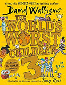 The World?s Worst Children 3 by Walliams, David | Hardcover |  Subject: Literature & Fiction | Item Code:10458