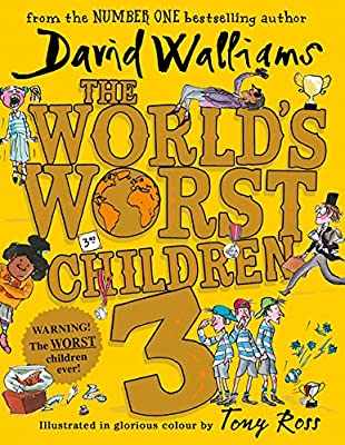 The World?s Worst Children 3 by Walliams, David | Hardcover |  Subject: Literature & Fiction | Item Code:10458