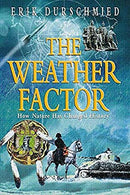 The Weather Factor by Durschmied, Erik | Paperback | Subject:Earth Sciences | Item: F3_C4_3540