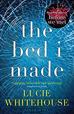 The Bed I Made by Whitehouse, Lucie | Used Good | Paperback |  Subject: Contemporary Fiction | Item Code:2785