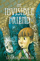 Invisible Friend (The Invisible Friend) by Arnold, Louise | Paperback | Subject:Horror & Ghost Stories | Item: F3_B1_5314