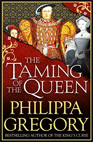 The Taming of the Queen by Gregory, Philippa | Hardcover | Subject:Historical Fiction | Item: R1_B6_5268