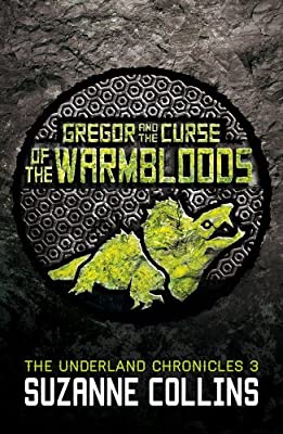 Gregor and the Curse of the Warmbloods (The Underland Chronicles) by Collins, Suzanne | Paperback |  Subject: Fantasy | Item Code:R1|C7|1535