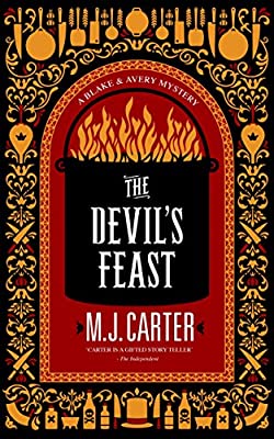 The Devil's Feast: The Blake and Avery Mystery Series (Book 3) by Carter, M. J. | Hardcover |  Subject: Crime, Thriller & Mystery | Item Code:HB/139