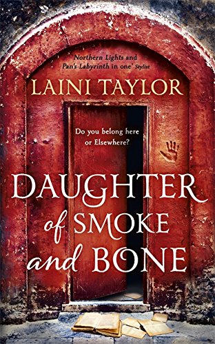 Daughter of Smoke and Bone: Enter another world in this magical SUNDAY TIMES bestseller (Daughter of Smoke and Bone Trilogy) by Taylor, Laini | Subject:Children's & Young Adult