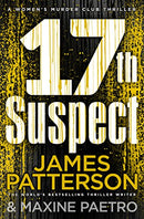 17th Suspect: A methodical killer gets personal (Women?s Murder Club 17) by Patterson, James | Subject:Literature & Fiction