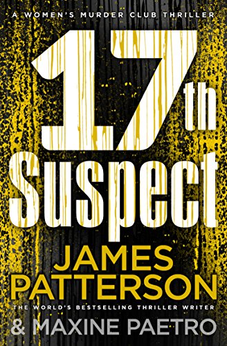 17th Suspect: A methodical killer gets personal (Women?s Murder Club 17) by Patterson, James | Subject:Literature & Fiction