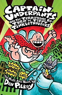 Captain Underpants and the Terrifying Return of Tippy Tinkletrousers
