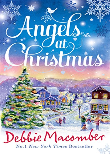 Angels At Christmas: Those Christmas Angels / Where Angels Go by Macomber, Debbie | Subject:Fiction