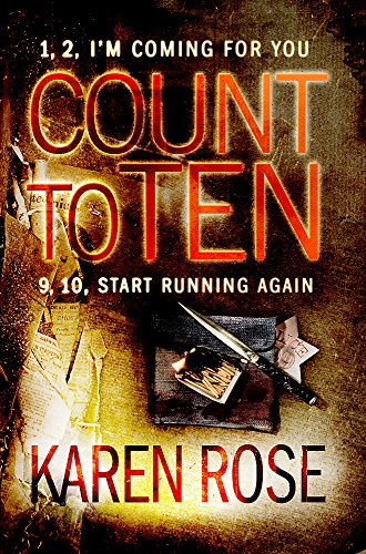 Count to Ten (The Chicago Series Book 5) by Rose, Karen | Subject:Crime, Thriller & Mystery