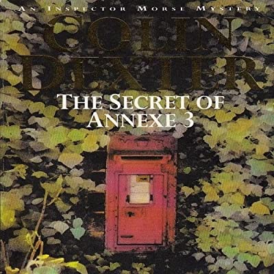 The Secret of Annexe 3 (Pan crime) by Dexter, Colin | Paperback |  Subject: Crime, Thriller & Mystery | Item Code:2464