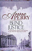 Blind Justice (William Monk Mystery, Book 19): A dangerous hunt for justice in a thrilling Victorian mystery by Perry, Anne | Paperback |  Subject: Action & Adventure | Item Code:2459