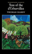 Tess of the d'Urbervilles (Wordsworth Classics) by Thomas Hardy | Paperback |  Subject: Classic Fiction | Item Code:R1|C1|1021