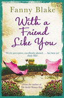 With A Friend Like You by Blake, Fanny | Subject:Literature & Fiction