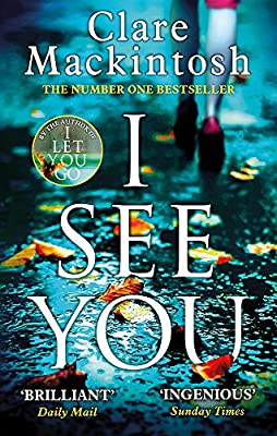 I See You: Clare Mackintosh by Clare Mackintosh | Paperback |  Subject: Contemporary Fiction | Item Code:10280