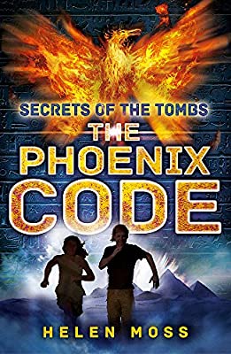 The Phoenix Code: Book 1 (Secrets of the Tombs)