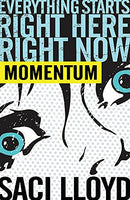Momentum by Lloyd, Saci | Paperback |  Subject: Action & Adventure | Item Code:9781444900811 | 3303