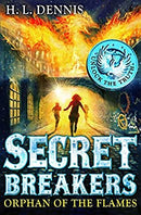 Orphan of the Flames: Book 2 (Secret Breakers) by Dennis, H.L. | Paperback | Subject:Action & Adventure | Item: F3_B1_5336