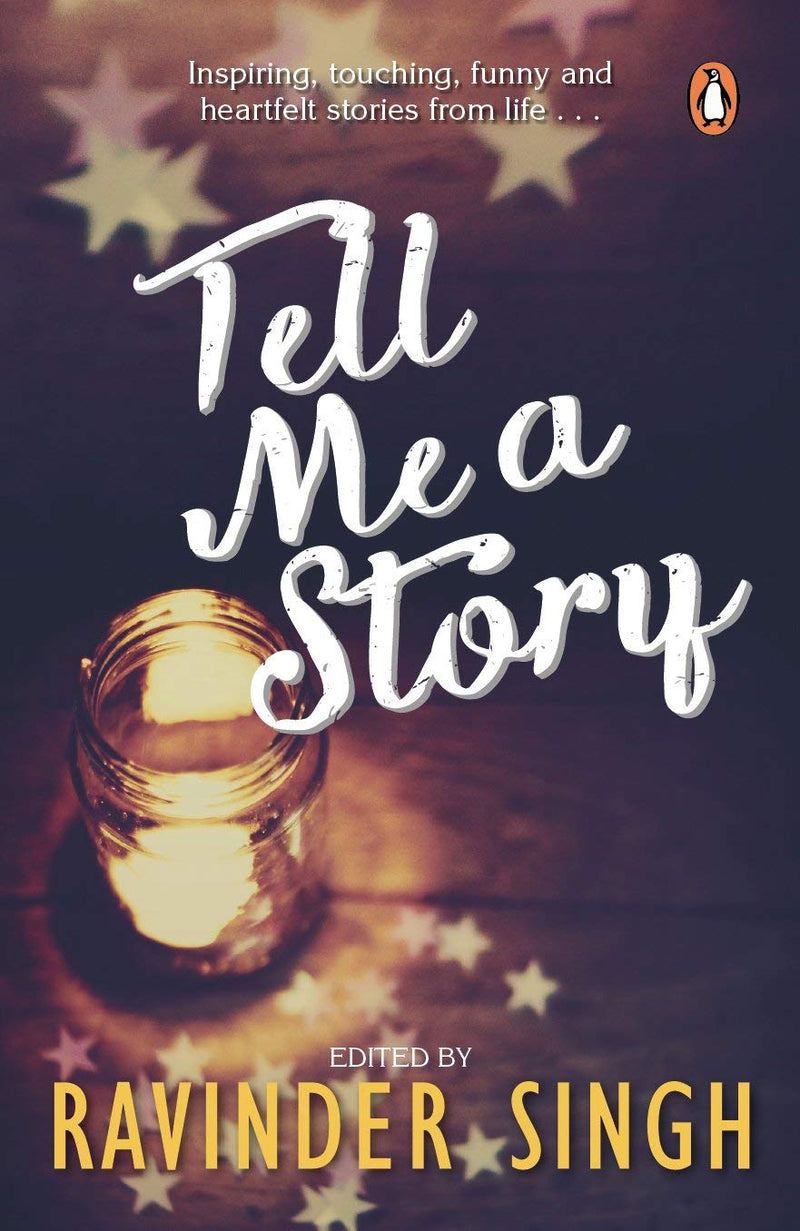 Tell Me a Story by Singh, Ravinder | Paperback |  Subject: Short Stories | Item Code:R1|G2|2901