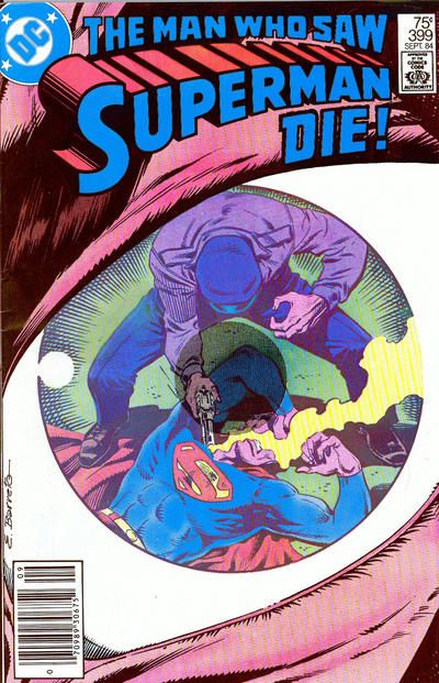 Superman, Vol. 1 The Man Who Saw Superman Die / Never Too Busy For A Fan |  Issue#399B | Year:1984 | Series: Superman | Pub: DC Comics |