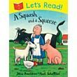 A SQUASH AND A SQUEEZE by JULIA DONALDSON | Pub:MacMillan Boks | Pages:29 | Condition:Good | Cover:PAPERBACK