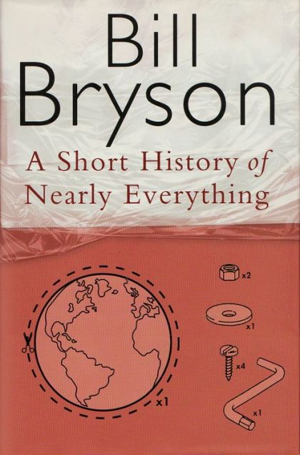 A Short History of Nearly Everything by Bill Bryson | HARDCOVER