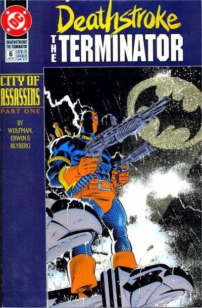 Deathstroke, The Terminator City Of Assassins, Pt 1: The Offer |  Issue#6 | Year:1991 | Series: Deathstroke | Pub: DC Comics
