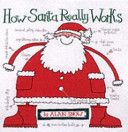 How Santa Really Works by Alan Snow | Pub:Simon + Schuster Uk | Pages:44 | Condition:Good | Cover:PAPERBACK