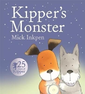 Kipper's Monster by Mick Inkpen | Pub:Hachette Children's | Pages: | Condition:Good | Cover:PAPERBACK